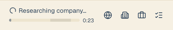stillness researching a company: a progress bar reading “Researching company…” with the found site, LinkedIn, careers, and job-board links appearing as icons